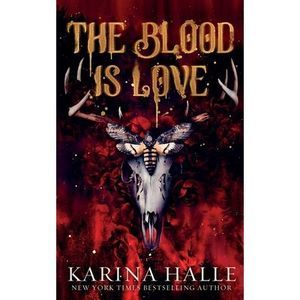 The Blood is Love -- Karina Halle